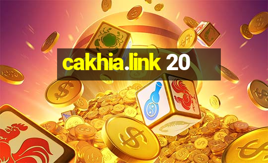 cakhia.link 20