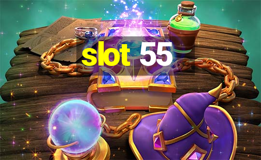 slot 55