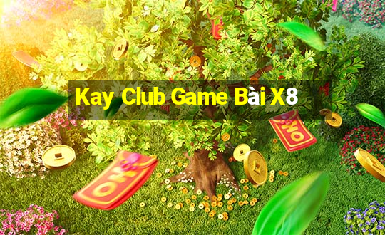 Kay Club Game Bài X8