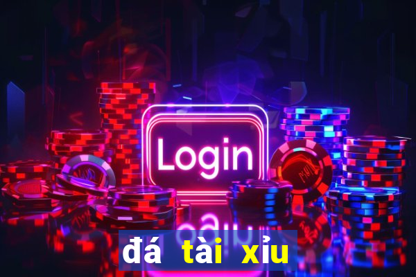 đá tài xỉu là gì