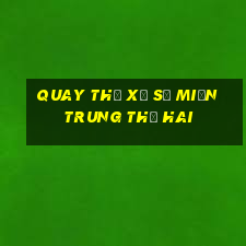 quay thử xổ số miền trung thứ hai