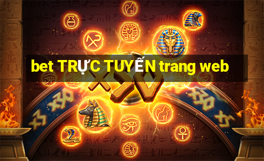 bet TRỰC TUYẾN trang web