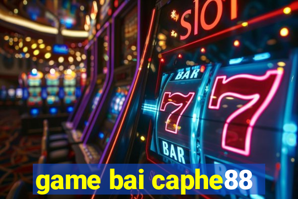 game bai caphe88