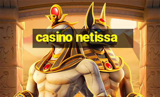 casino netissa