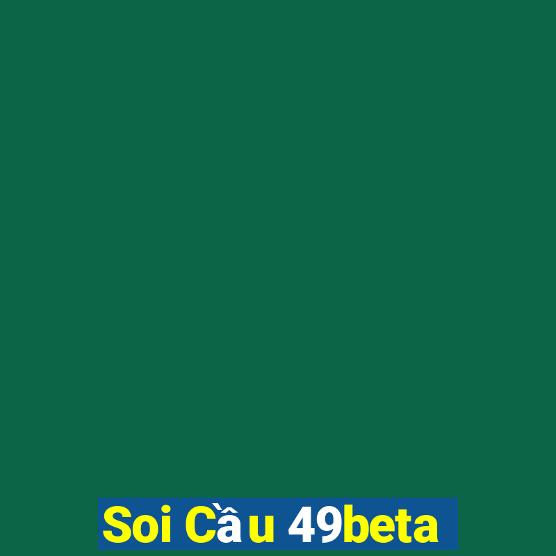 Soi Cầu 49beta