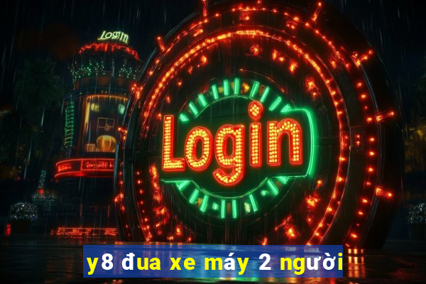 y8 đua xe máy 2 người