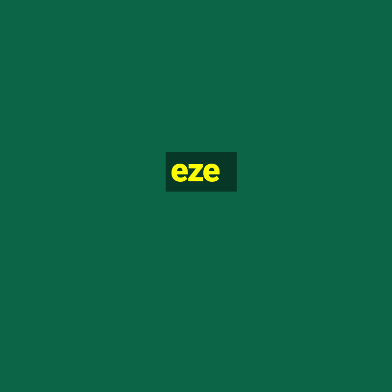 eze