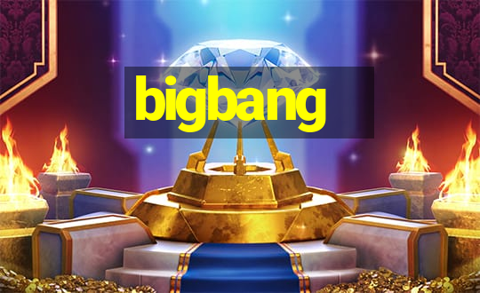 bigbang