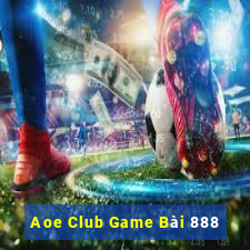 Aoe Club Game Bài 888