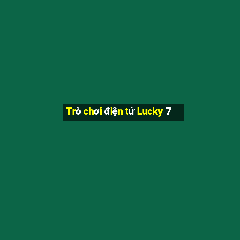 Trò chơi điện tử Lucky 7