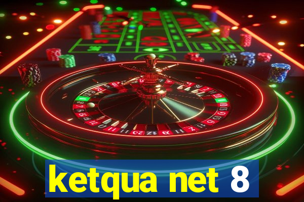 ketqua net 8