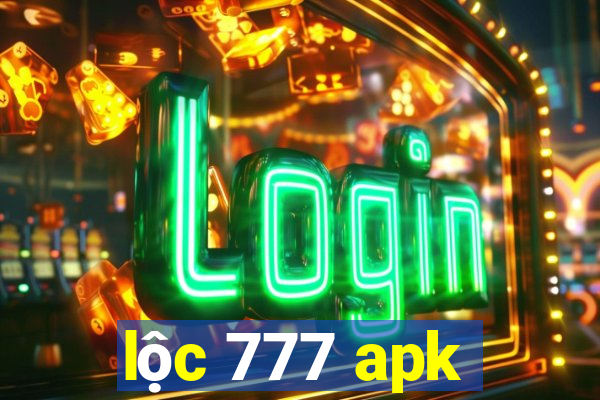 lộc 777 apk