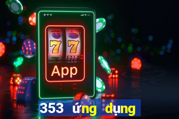 353 ứng dụng xổ số tải về