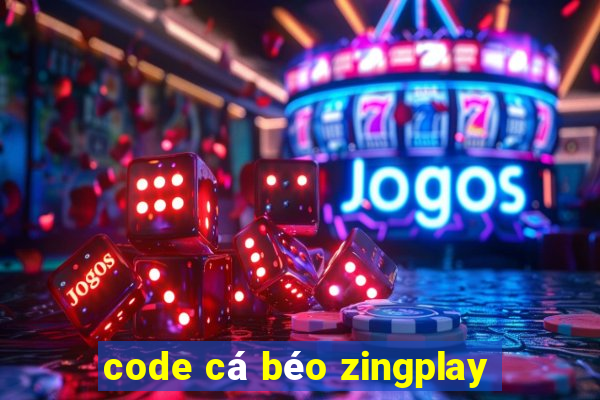 code cá béo zingplay