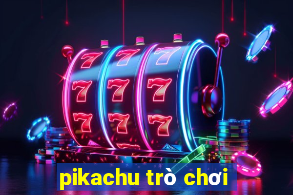 pikachu trò chơi