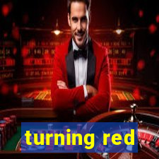 turning red