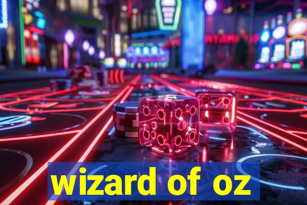 wizard of oz