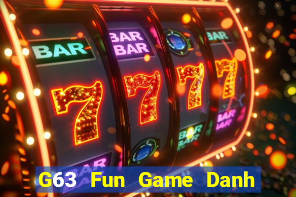 G63 Fun Game Danh Bai 3C