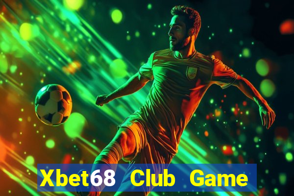 Xbet68 Club Game Bài 2024