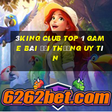 3King Club Top 1 Game Bài Đổi Thưởng Uy Tín