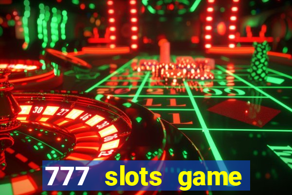 777 slots game 2024 download