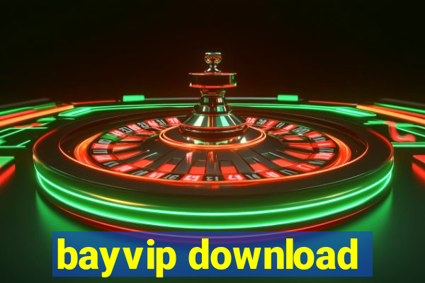 bayvip download