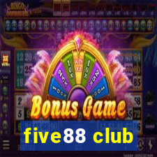 five88 club