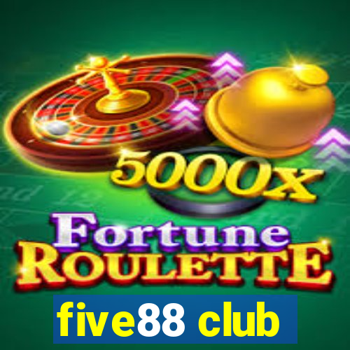 five88 club