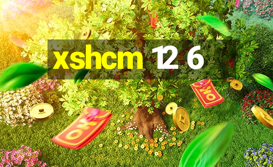 xshcm 12 6