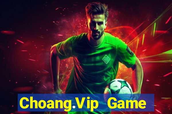 Choang.Vip Game Bài 3C Cho Ios