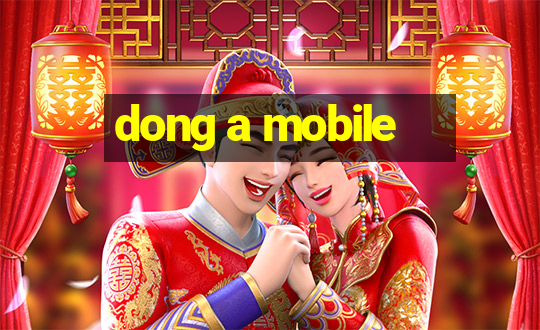 dong a mobile