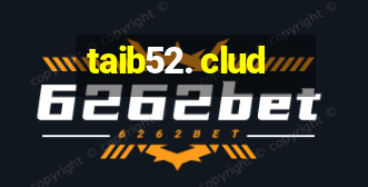 taib52. clud