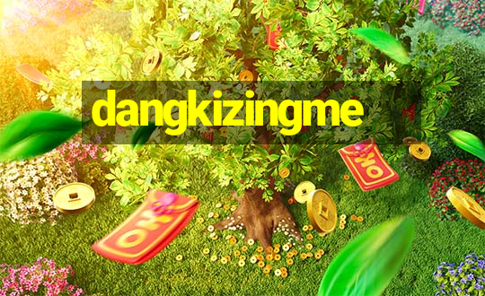 dangkizingme