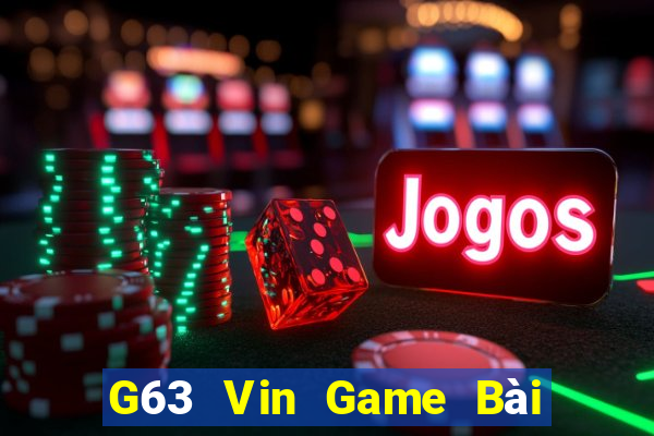 G63 Vin Game Bài Online Hay