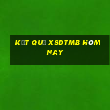 Kết quả XSDTMB hôm nay