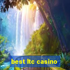 best ltc casino