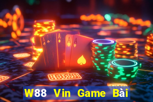 W88 Vin Game Bài Hot Nhất Hiện Nay