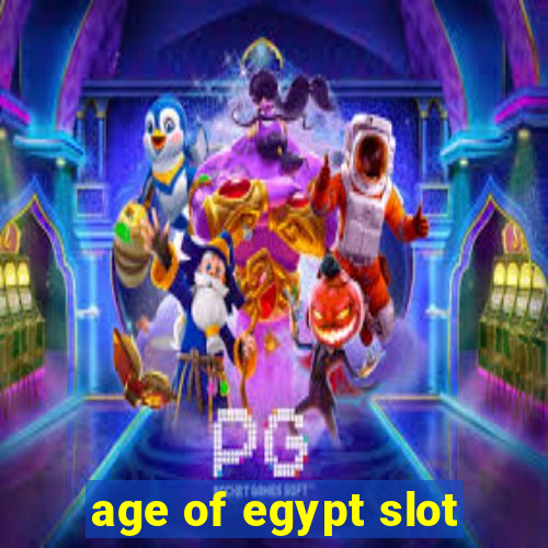 age of egypt slot