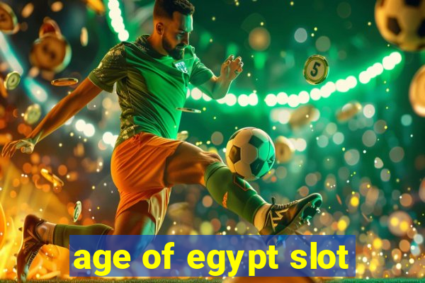 age of egypt slot