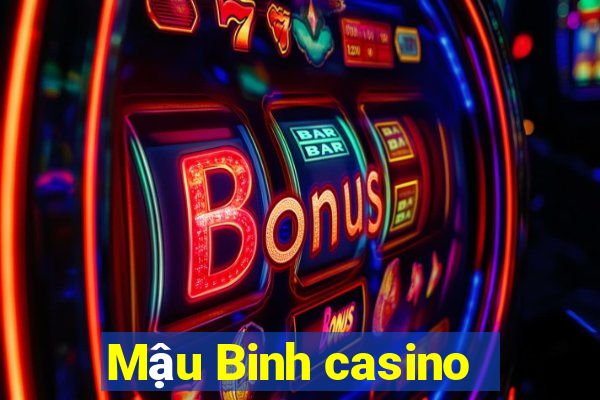 Mậu Binh casino