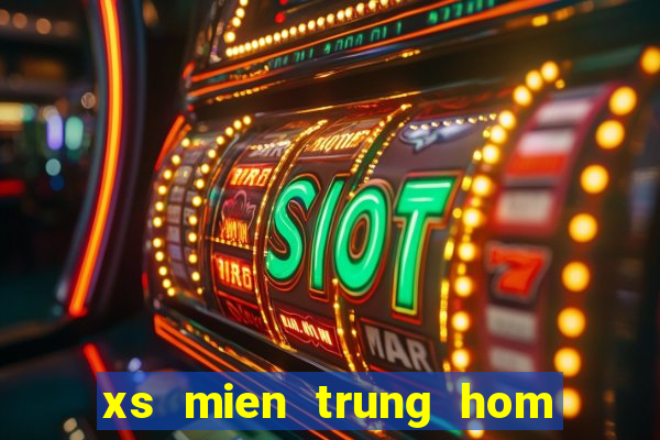 xs mien trung hom nay thu 6