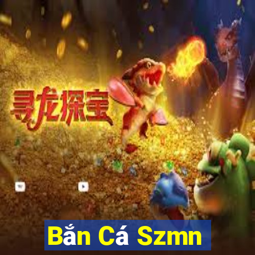 Bắn Cá Szmn