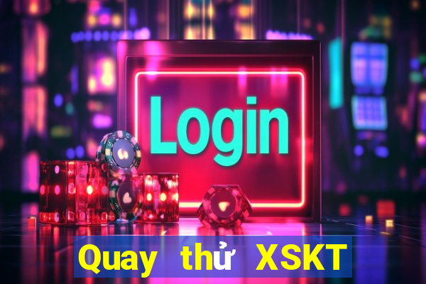 Quay thử XSKT ngày 18