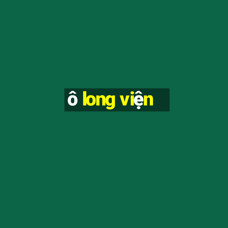 ô long viện