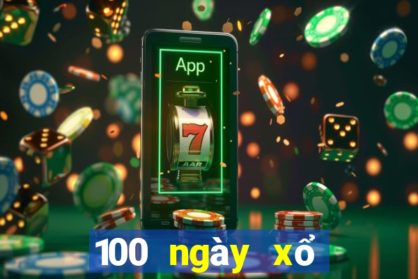 100 ngày xổ số tây ninh