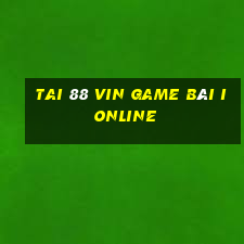 Tai 88 Vin Game Bài Ionline