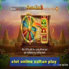 slot online sultan play