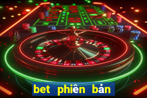 bet phiên bản châu Á đổ bộ