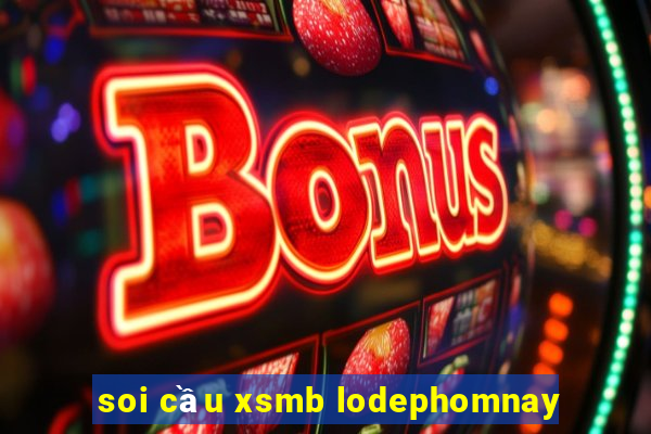 soi cầu xsmb lodephomnay