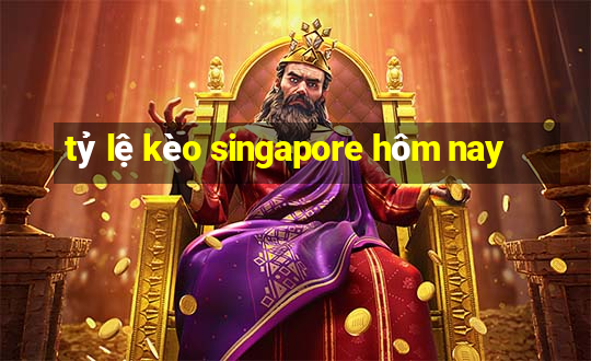 tỷ lệ kèo singapore hôm nay